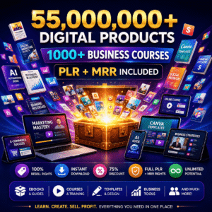 The Ultimate Digital Business Bundle | 55M+ PLR & MRR Products + 1000 Courses